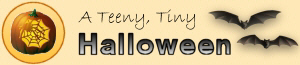A Teeny, Tiny Halloween